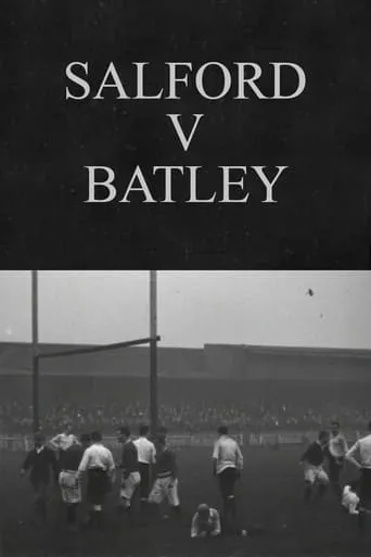 Salford v Batley movie poster - Rated 5/10