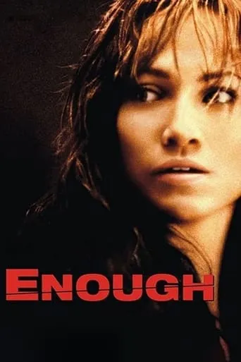 Enough movie poster - Rated 6.661/10