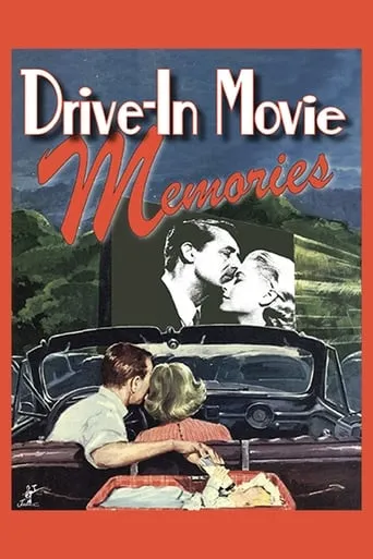 Drive-In Movie Memories movie poster - Rated 7.3/10