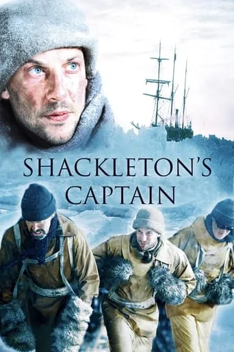Shackleton's Captain movie poster - Rated 6.6/10