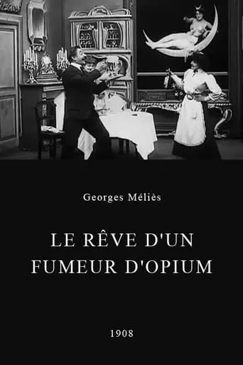 The Dream of an Opium Fiend movie poster - Rated 5.4/10