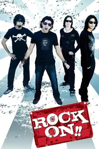 Rock On!! movie poster - Rated 6.8/10