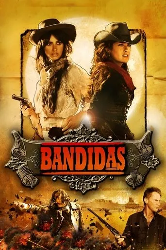 Bandidas movie poster - Rated 6/10