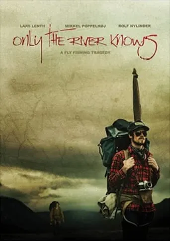 Only the River Knows movie poster - Entertainment content