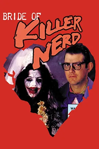 Bride Of Killer Nerd movie poster - Rated 3.8/10