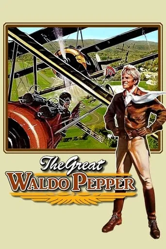 The Great Waldo Pepper movie poster - Rated 6.46/10