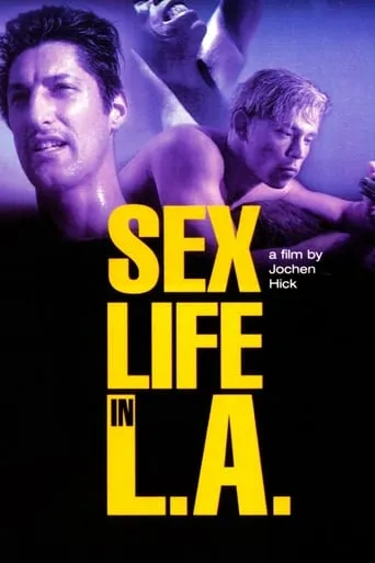 Sex/Life in L.A. movie poster - Rated 6.3/10