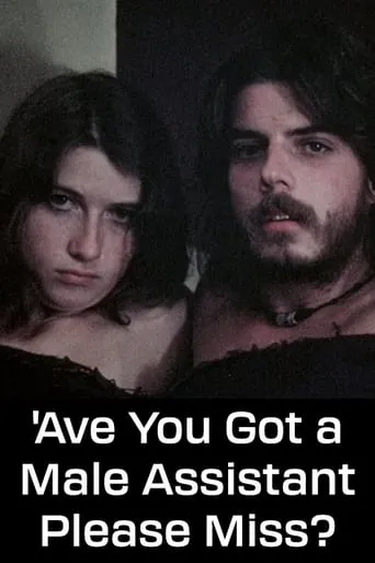 'Ave You Got a Male Assistant Please Miss? movie poster - Rated 6/10