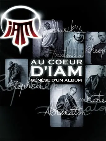 Au Cœur d'IAM : Génèse d'un album movie poster - Rated 7/10