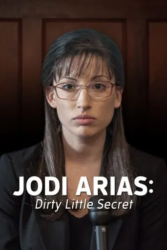 Jodi Arias: Dirty Little Secret movie poster - Rated 5.9/10