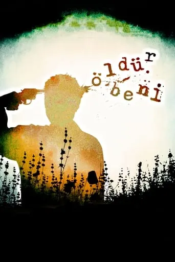 Öldür Beni movie poster - Rated 4.8/10