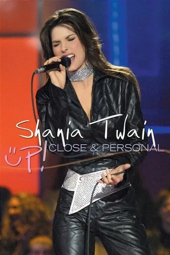 Shania Twain Up! Close and Personal movie poster - Rated 8.3/10