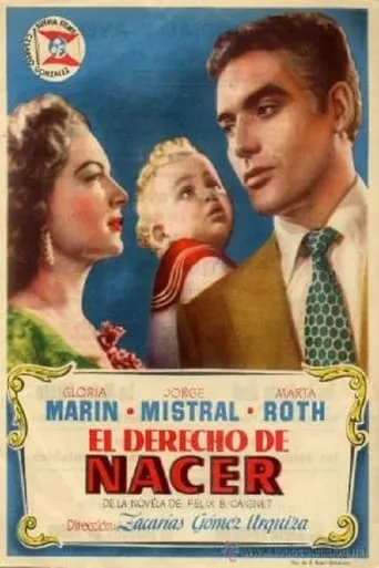 El derecho de nacer movie poster - Rated 6.5/10