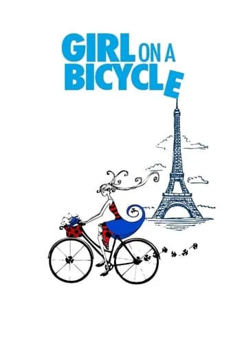 Girl on a Bicycle movie poster - Rated 6.078/10