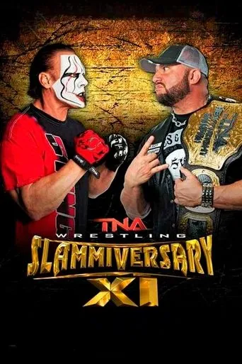 TNA Slammiversary XI movie poster - Rated 7/10