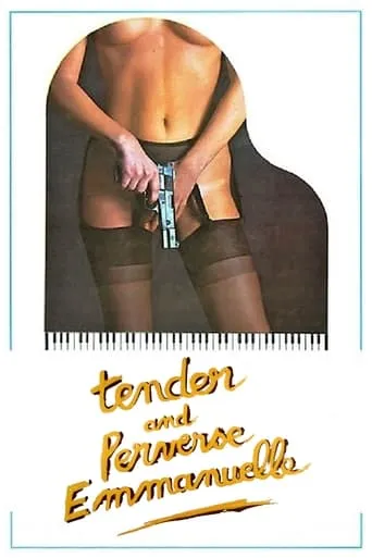 Tender and Perverse Emmanuelle movie poster - Rated 4.1/10