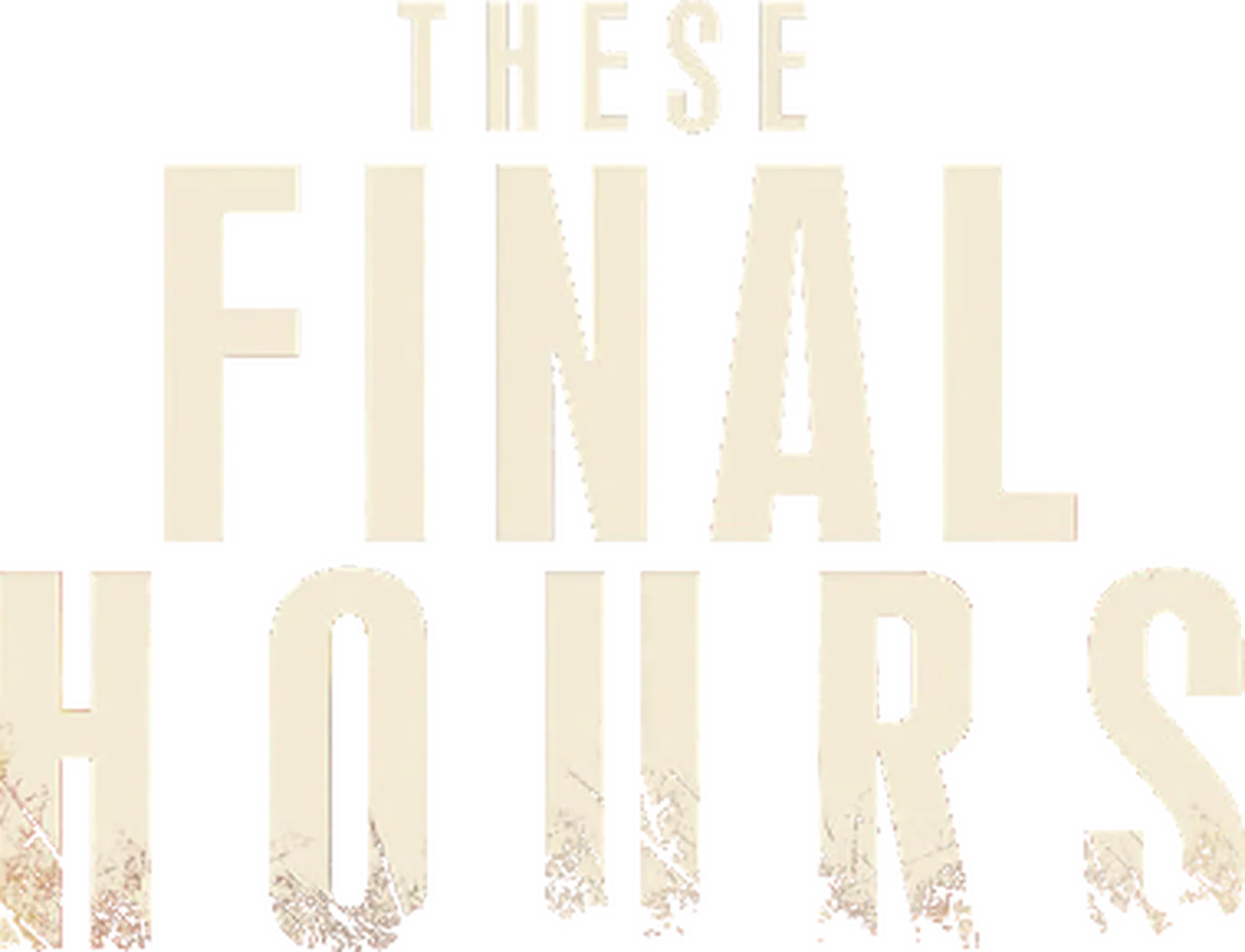 These Final Hours