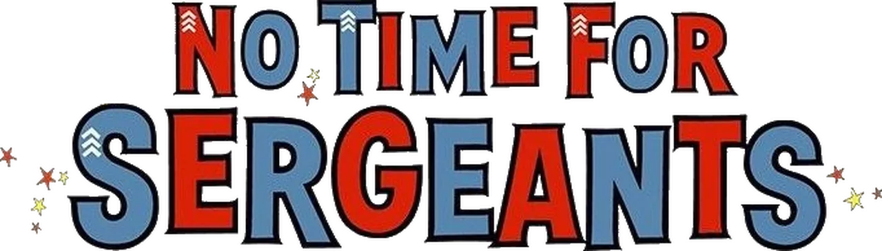 No Time for Sergeants