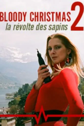 Bloody Christmas 2 : La révolte des sapins movie poster - Rated 5.3/10