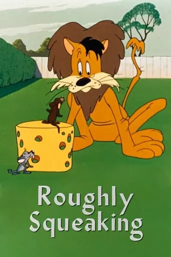 Roughly Squeaking movie poster - Rated 7/10