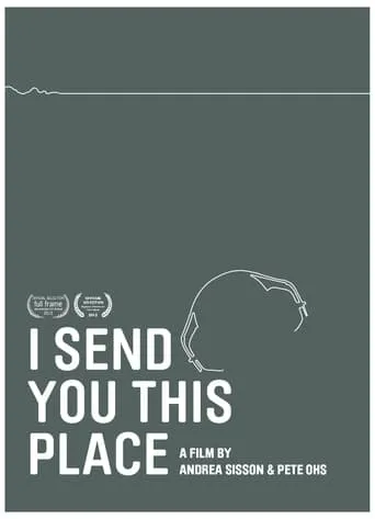 I Send You This Place movie poster - Entertainment content
