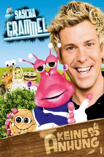 Sascha Grammel – Keine Ahnung movie poster - Rated 6.7/10