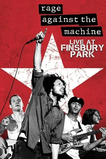 Rage Against The Machine: Live At Finsbury Park movie poster - Rated 8.2/10
