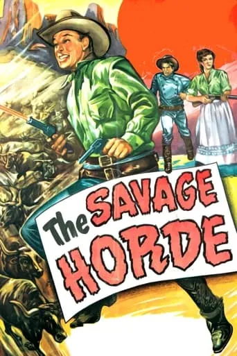 The Savage Horde movie poster - Rated 5.8/10