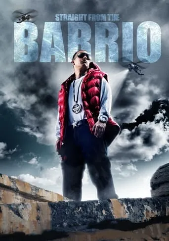 Straight from the Barrio movie poster - Rated 8/10