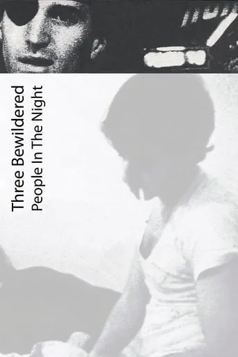 Three Bewildered People in the Night movie poster - Rated 5.2/10
