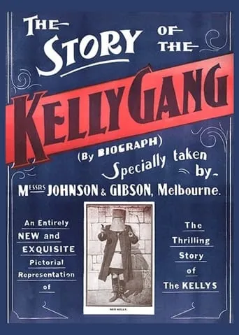The Story of the Kelly Gang movie poster - Rated 5.213/10