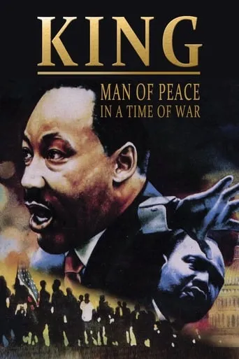 King: Man of Peace in a Time of War movie poster - Rated 8.5/10