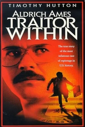 Aldrich Ames: Traitor Within movie poster - Rated 5.7/10