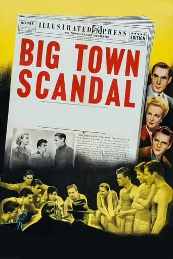 Big Town Scandal movie poster - Rated 5/10