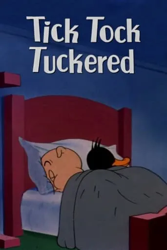Tick Tock Tuckered movie poster - Rated 6.9/10