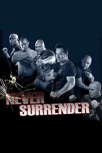 Never Surrender movie poster - Rated 3.1/10