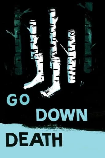 Go Down Death movie poster - Rated 5.7/10