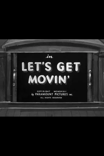 Let's Get Movin' movie poster - Rated 6.3/10