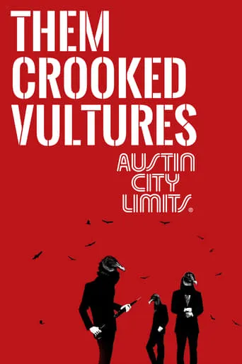 Them Crooked Vultures Austin City Limits movie poster - Rated 4.5/10