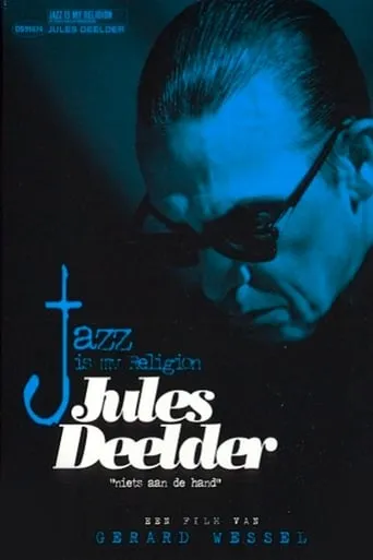 Jules Deelder: Jazz Is My Religion movie poster - Entertainment content