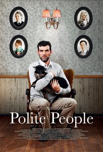 Polite People movie poster - Rated 6.2/10
