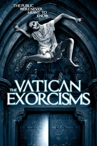The Vatican Exorcisms movie poster - Rated 4.2/10