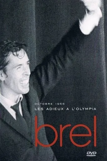 Jacques Brel - Les Adieux à l'Olympia movie poster - Rated 9/10