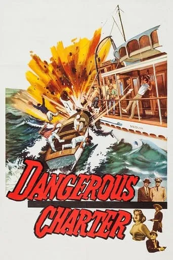 Dangerous Charter movie poster - Rated 4.6/10