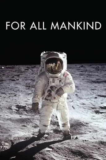 For All Mankind movie poster - Rated 7.8/10