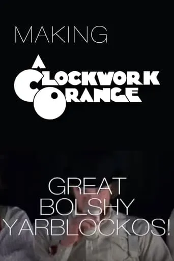 Great Bolshy Yarblockos!: Making 'A Clockwork Orange' movie poster - Rated 6/10