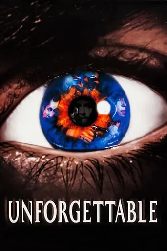 Unforgettable movie poster - Rated 5.6/10