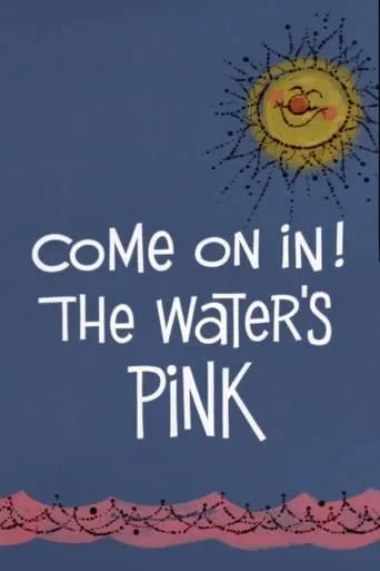 Come On In! The Water's Pink movie poster - Rated 5.5/10