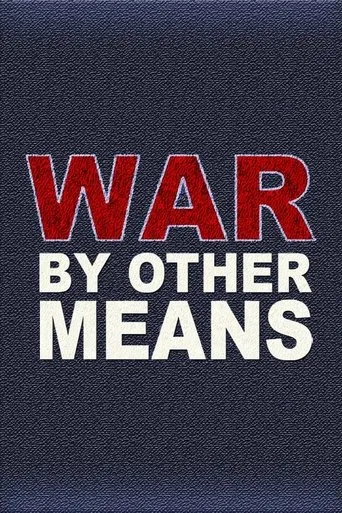 War By Other Means movie poster - Entertainment content