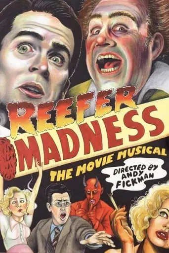 Reefer Madness: The Movie Musical movie poster - Rated 6.6/10
